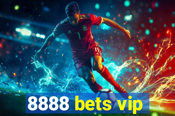 8888 bets vip